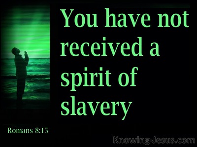 Romans 8:15 Have Received A Spirit Of Adoption As Sons (black)